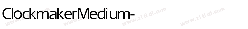 Clockmaker Medium字体转换 Clockmaker Medium字体转换